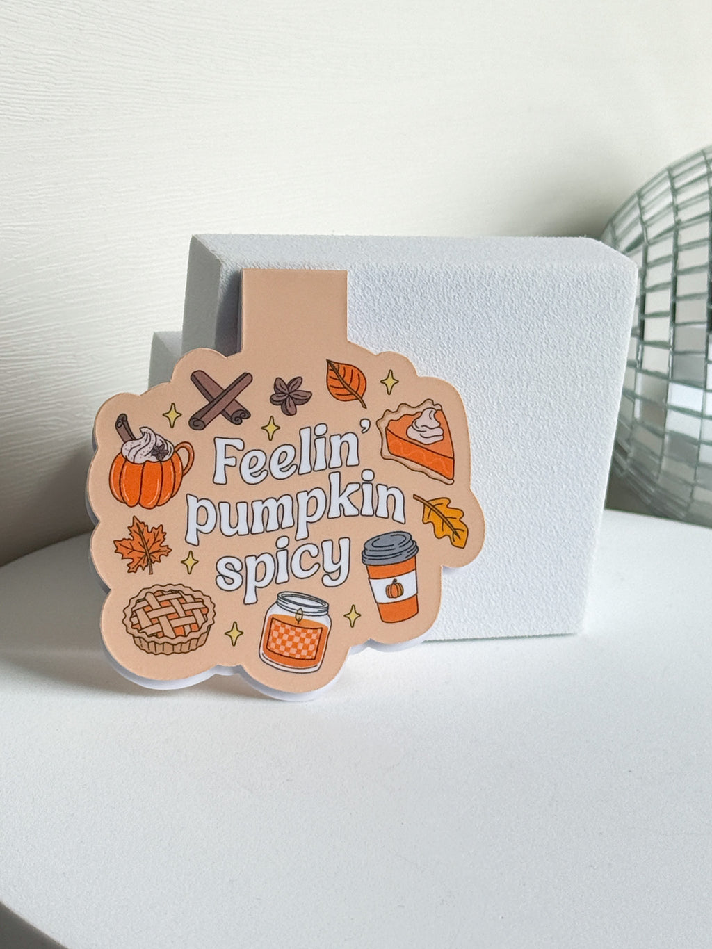 Feelin' Pumpkin Spicy Magnetic Bookmark