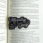 Morally Grey Is My Favorite Color Sticker