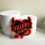 Villains Do It Better Sticker