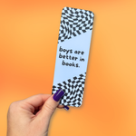 Boys Are Better in Books Bookmark