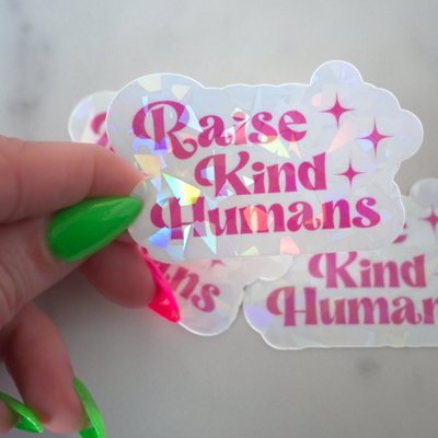 Raise Kind Humans Sticker